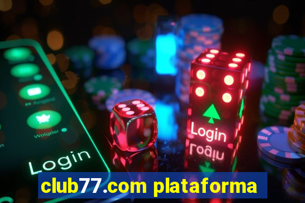 club77.com plataforma